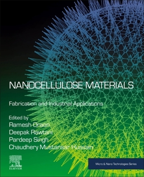 Paperback Nanocellulose Materials: Fabrication and Industrial Applications Book