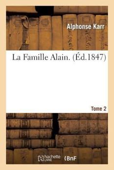 Paperback La Famille Alain. Tome 2 [French] Book