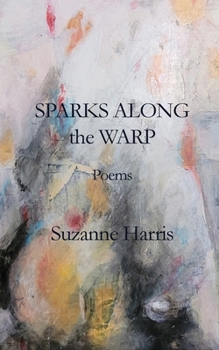 Paperback Sparks Along the Warp Book