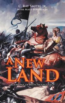 Paperback A New Land: Book One of Twin Moons Saga Book