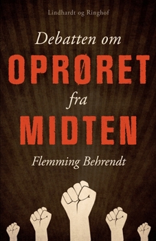 Paperback Debatten om Oprøret fra midten [Danish] Book