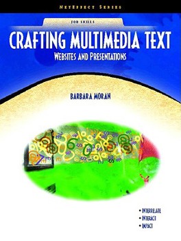 Paperback Crafting Multimedia Text: Websites and Presentations [With CDROM] Book
