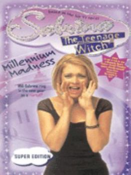 Millenium Madness (Sabrina the Teenage Witch, #29) - Book #29 of the Sabrina the Teenage Witch