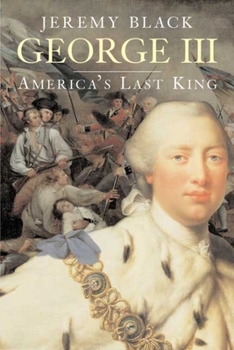 George III: America's Last King (The English Monarchs Series) - Book  of the English Monarchs