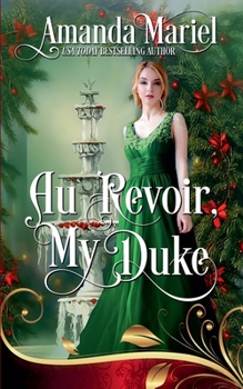 Paperback Au Revoir, My Duke Book