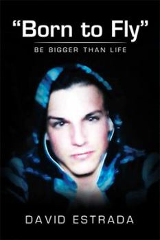 Paperback "Born to Fly": Be Bigger Than Life Book