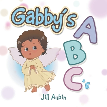Paperback Gabby's a B C 'S Book