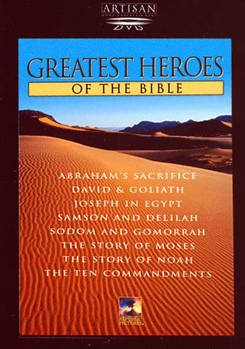 Greatest Heroes of the Bible