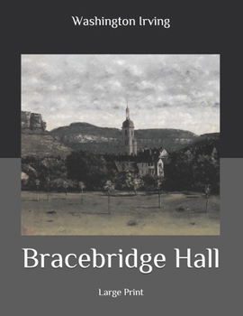Bracebridge Hall: Large Print