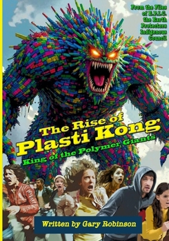 Paperback The Rise of Plasti Kong Book