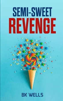 Paperback Semi-Sweet Revenge Book