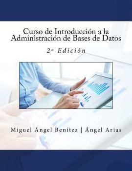 Paperback Curso de Introducción a la Administración de Bases de Datos: 2a Edición [Spanish] Book