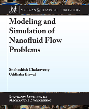 Hardcover Modeling and Simulation of Nanofluid Flow Problems Book