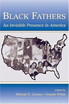 Paperback Black Fathers: An Invisible Presence in America Book