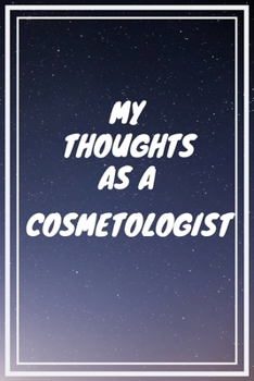 My thoughts as a Cosmetologist: Cosmetologist Career School Graduation Gift Journal / Notebook / Diary / Unique Greeting Card Alternative
