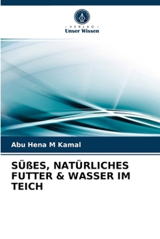 Paperback Süßes, Natürliches Futter & Wasser Im Teich [German] Book