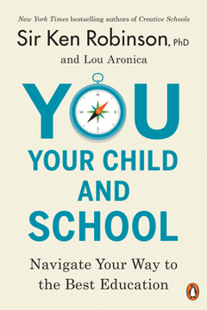 Paperback You, Your Child, and School: Navigate Your Way to the Best Education Book