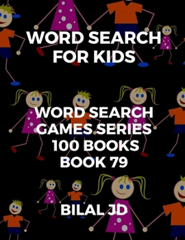 word search for kids: all ages puzzles, brain games, word scramble, Sudoku, mazes, mandalas, coloring book, workbook, activity book, (8.5"x 11"), ... Hours of Fun!, (word search games)
