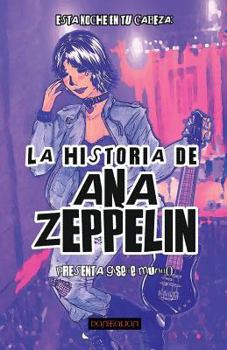 Paperback La Historia de Ana Zeppelin [Spanish] Book