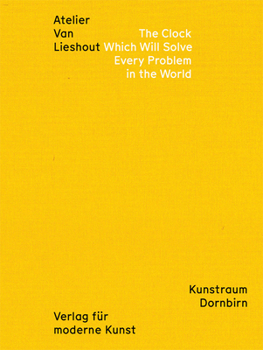 Paperback Atelier Van Lieshout: The Clock Which Will Solve Every Problem in the World Book