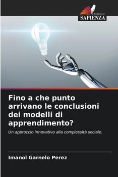 Paperback Fino a che punto arrivano le conclusioni dei modelli di apprendimento? [Italian] Book