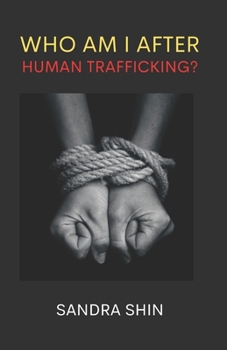 Paperback Who Am I After Human Trafficking: God's Richest Blessings Book