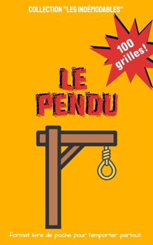 Paperback Le pendu: collection Les indémodables [French] Book
