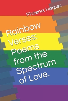 Paperback Rainbow Verses: Poems from the Spectrum of Love. Book