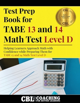 Paperback Test Prep Book for TABE 13 and 14 Math Test Level D Book