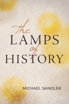 Paperback The Lamps of History Book