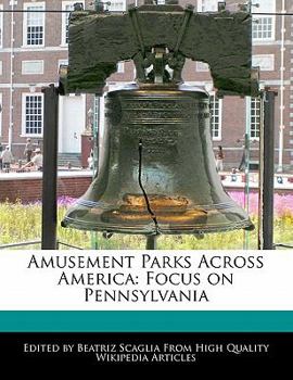 Paperback Amusement Parks Across America: Focus on Pennsylvania Book