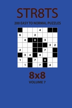 Paperback Str8ts - 200 Easy to Normal Puzzles 8x8 (Volume 7) Book