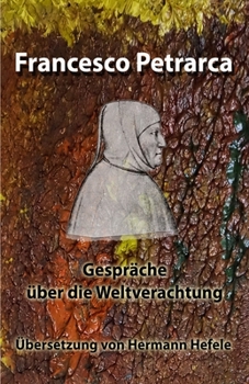 Paperback Gespr?che ?ber die Weltverachtung: ?bersetzung von Hermann Hefele [German] Book