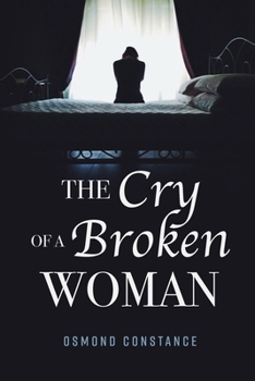 Paperback The Cry of a Broken Woman Book