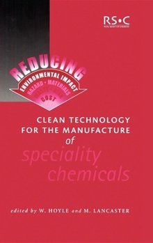 Hardcover Clean Technology for the Manufacture of Speciality Chemicals Book