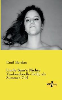 Paperback Uncle Sam´s Nichte: Yankeedoodle-Dolly als Summer-Girl [German] Book