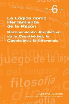 Paperback La Logica Como Herramienta de La Razon [Spanish] Book