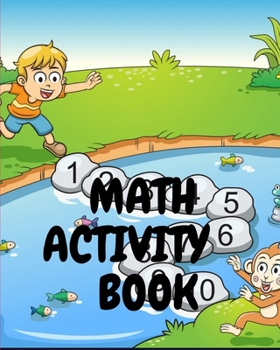 Paperback Math activity book: A book of 72 pages, the size of 10/10, in which everything a child needs to enter the world of numbers Book