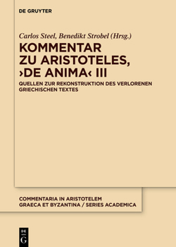 Hardcover Kommentar Zu Aristoteles, >De Anima: Quellen Zur Rekonstruktion Des Verlorenen Griechischen Textes [German] Book