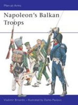 Paperback Napoleon's Balkan Troops Book