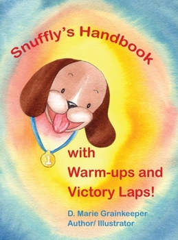 Hardcover Snuffly's Handbook with Warm-ips and Victory Laps! Book