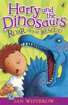 Paperback Harry and the Dinosaurs Roar to the Rescue! Book