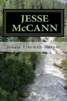 Jesse McCann: The Journey - Book #1 of the McCann Family Saga