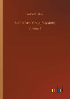 Paperback Stand Fast, Craig-Royston!: Volume 1 Book
