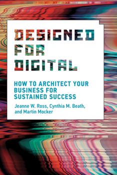 Hardcover Designed for Digital: How to Architect Your Business for Sustained Success Book