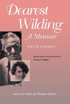 Paperback Dearest Wilding: A Memoir, with Love Letters from Theodore Dreiser Book