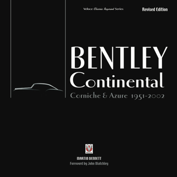 Hardcover Bentley Continental, Corniche & Azure 1951-2002 Book