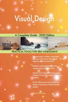 Paperback Visual Design A Complete Guide - 2020 Edition Book