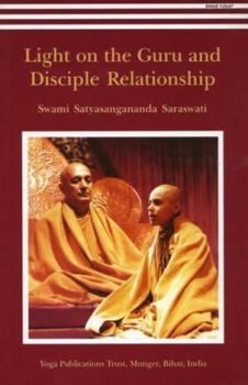 Paperback Light on the Guru and Disciple Relationship Book