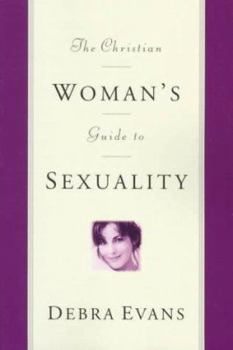 Paperback The Christian Woman's Guide to Sexuality Book